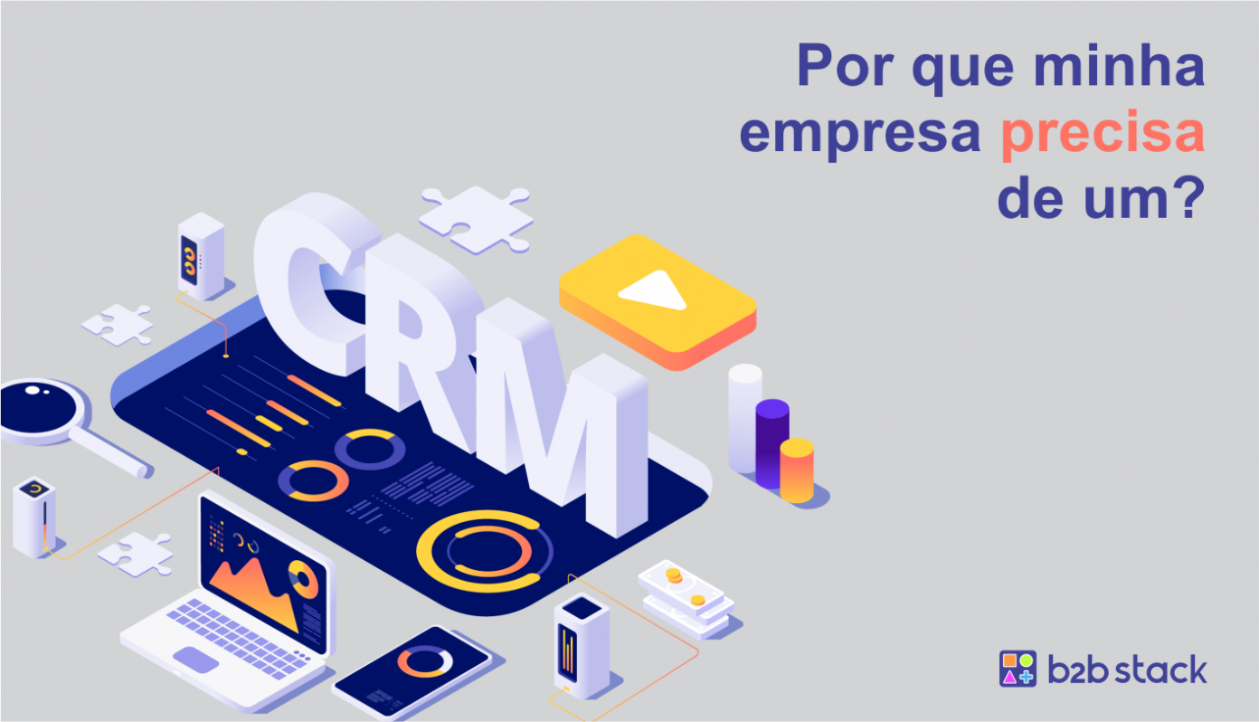 Sistema Crm Por Que Minha Empresa Precisa De Um