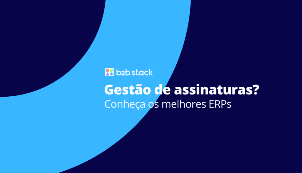 ERP para gestão de assinaturas