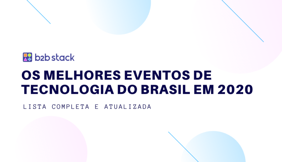 Confira quais os principais eventos de tecnologia no Brasil