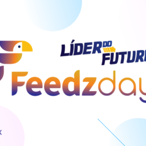 Feedz Day discute líder do futuro