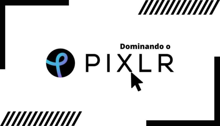 aprenda-como-usar-o-pixlr-editor-de-fotos-online