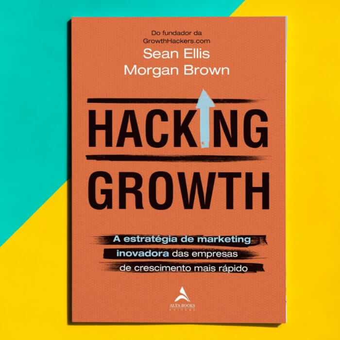 Imagem da capa do livro 'Hacking Growth' dos autores Sean ellis e Morgan Brown